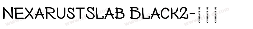 NexaRustSlab Black2字体转换